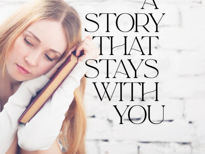 When a Story Stays With&nbsp;You