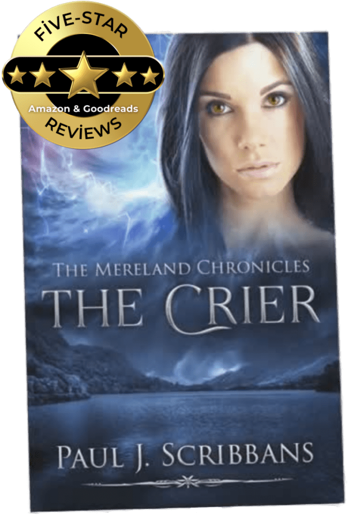 Book cover of The Mereland Chronicles: The Crier by Paul J. Scribbans featuring a five-star reviews badge for Amazon and Goodreads, set against a dark Lake District backdrop.
