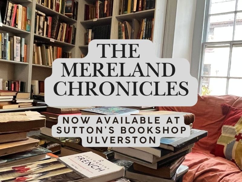 Sutton’s Bookshop: The Mereland Chronicles Arrives in&nbsp;Ulverston